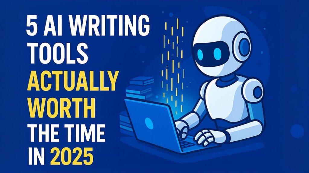 ⭐ Top 5 AI Tools in 2025 That Are Actually Worth Your Time (And Money)